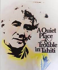 Quiet Place, A / Trouble in Tahiti