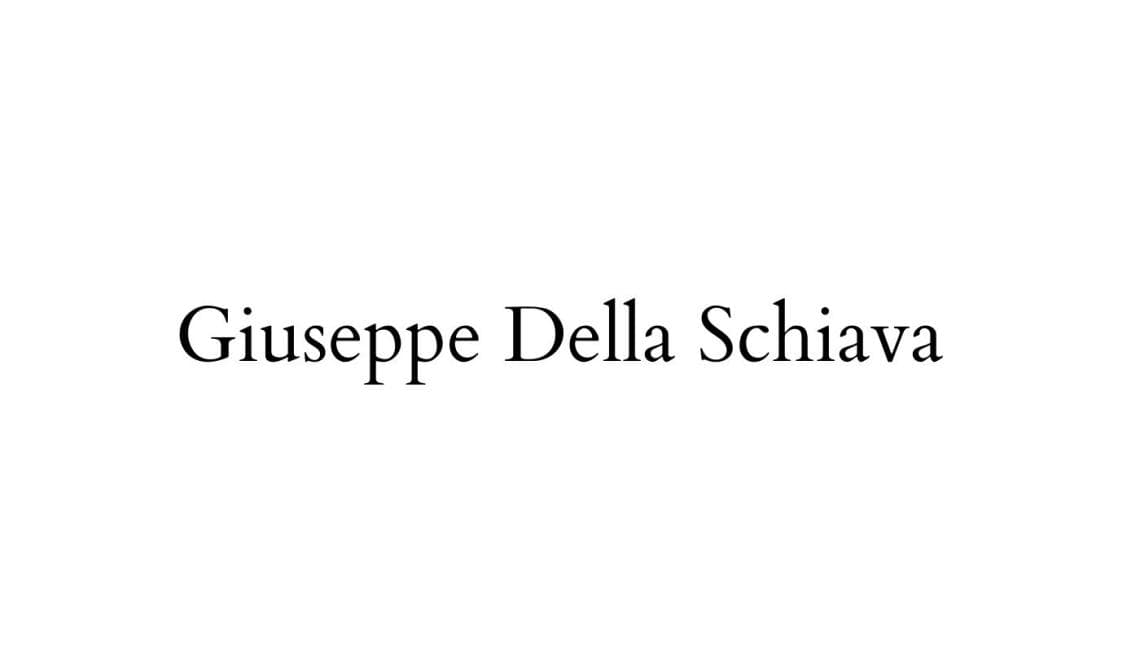 Giuseppe Della Schiava 吉乌塞伯·德拉·施亚瓦