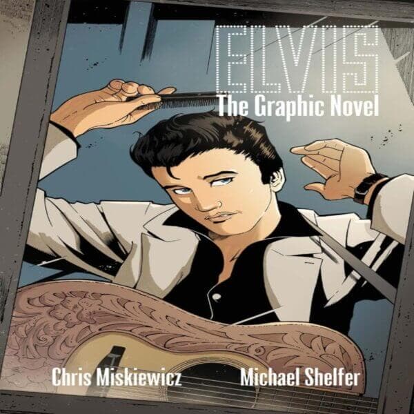 elvis the graphic novel 2021