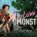 love and monsters streaming Netflix