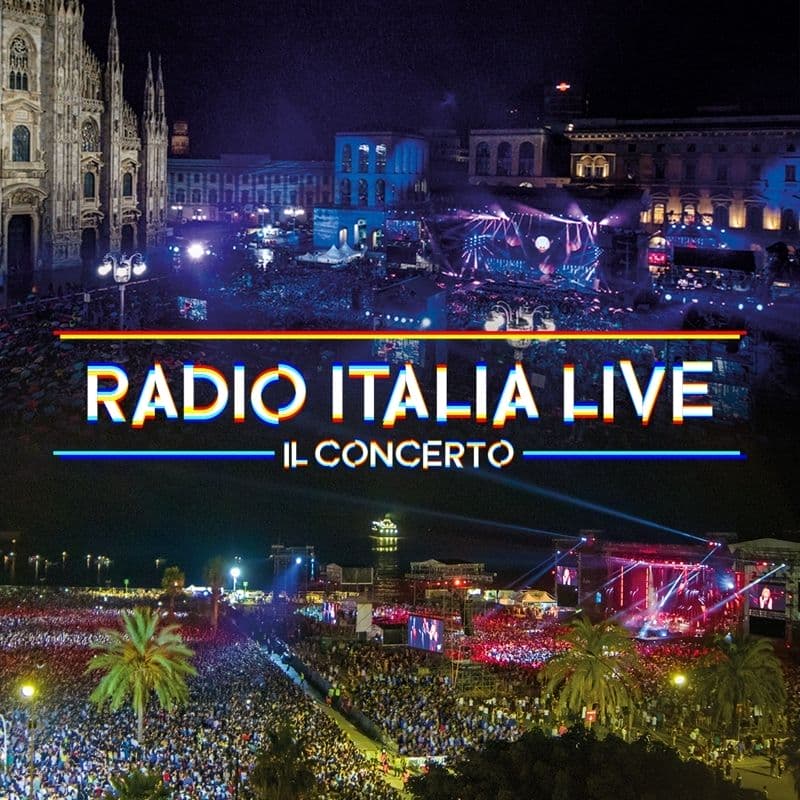 Radio Italia Live il concerto: l’evento 2024 in scena in Piazza Duomo